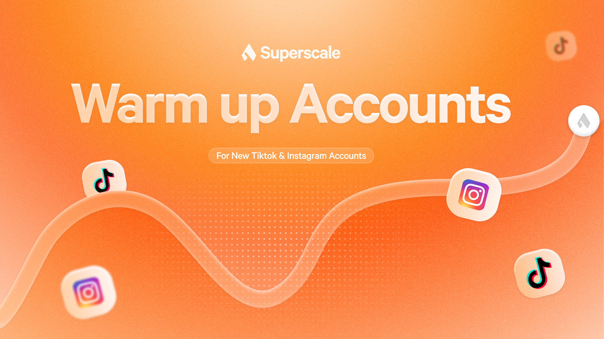 The Right Way to Warm Up New Tiktok & Instagram Accounts